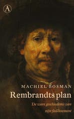 Rembrandts Plan 9789025309558 Machiel Bosman, Boeken, Ophalen of Verzenden, Nieuw, Machiel Bosman