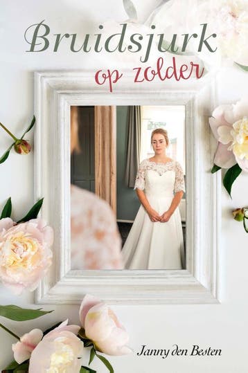 Bruidsjurk op zolder 9789087184537 Janny den Besten, Verzenden, Zo goed als nieuw, Janny den Besten
