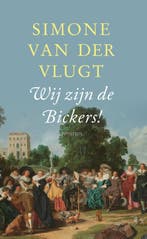 Wij zijn de Bickers! 9789044637588 Simone van der Vlugt, Verzenden, Zo goed als nieuw, Simone van der Vlugt