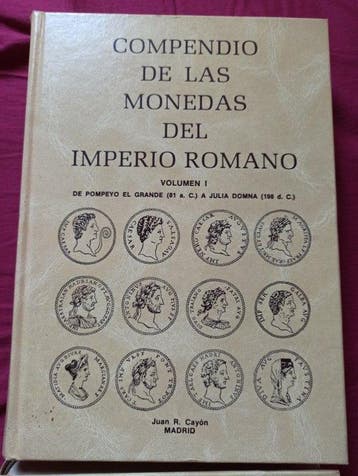 Juan R. Cayón - Compendio de las monedas del Imperio Romano, Antiek en Kunst