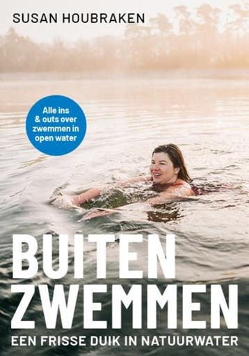 Buiten zwemmen | 9789024596720 | Susan Houbraken, Ophalen of Verzenden, Zo goed als nieuw, Susan Houbraken