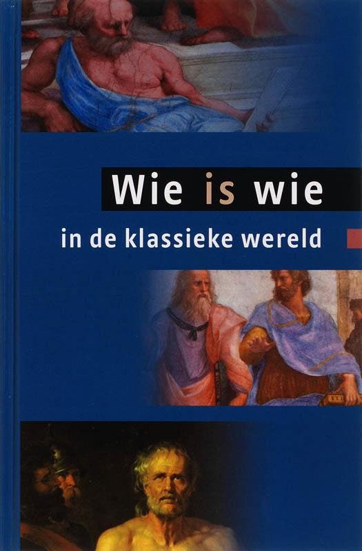 Wie is wie in de klassieke wereld 9789059772229, Boeken, Geschiedenis | Wereld, Gelezen, Verzenden