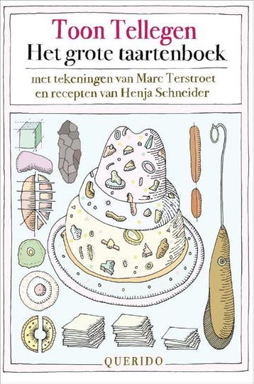 Het grote taartenboek - Toon Tellegen 9789021403229, Verzenden, Gelezen, Toon Tellegen