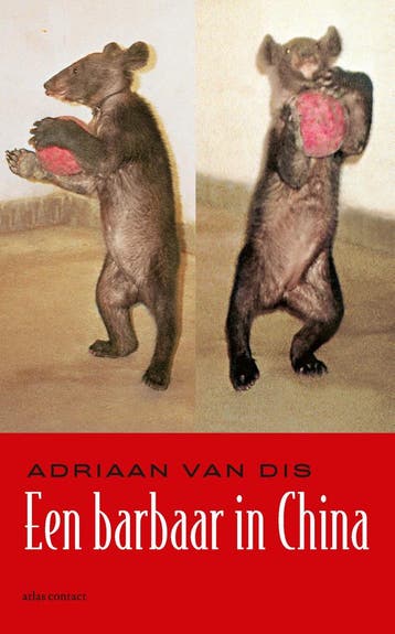 Een Barbaar In China | Adriaan van Dis | Nieuw, Ophalen of Verzenden, Nieuw, Adriaan van Dis