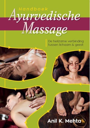 Handboek Ayurvedische Massage | Anil Kumar Mehta | Nieuw, Boeken, Ophalen of Verzenden, Nieuw, Anil Kumar Mehta