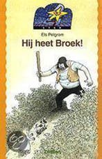 Hij heet Broek! / Ster / 2-5 9789027631480 Els Pelgrom, Boeken, Verzenden, Gelezen, Els Pelgrom