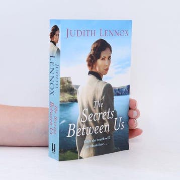 The Secrets Between Us - Judith Lennox 9781472260703, Verzenden, Gelezen, Judith Lennox
