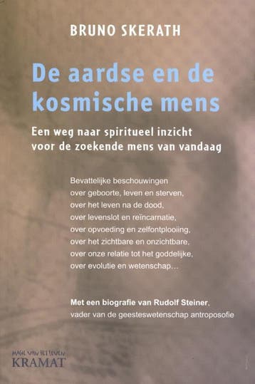 De aardse en de kosmische mens - Bruno Skerath 9789079552740, Boeken, Verzenden, Zo goed als nieuw, Bruno Skerath