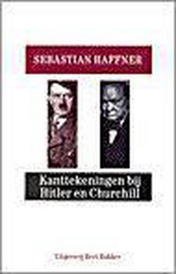 Kanttekeningen bij Hitler en Churchill - Sebastian Haffner, Boeken, Verzenden, Gelezen, Sebastian Haffner