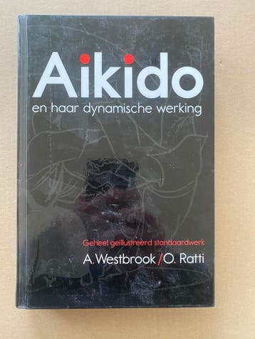 Standaardwerk - Aikido en haar Dynamische Werking, Verzenden, Gelezen, Vechtsport