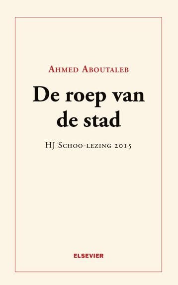 De roep van de stad - Ahmed Aboutaleb 9789035252875, Verzenden, Zo goed als nieuw, Ahmed Aboutaleb