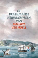 9789464551907 De Braziliaanse herinneringen van Maurits V..., Verzenden, Nieuw, Hans Straver