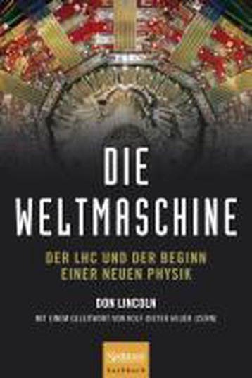 Die Weltmaschine - Dr Don Lincoln 9783827424631, Verzenden, Zo goed als nieuw, Dr Don Lincoln