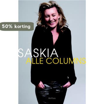 Alle columns - Saskia Noort 9789041424594, Verzenden, Gelezen, Saskia Noort