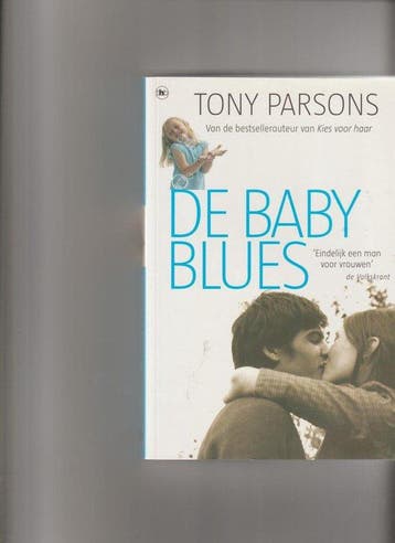 de baby blues - tony parsons - Tony Parsons 9789051089585, Verzenden, Zo goed als nieuw, Tony Parsons