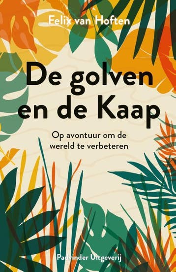 De golven en de Kaap - Felix Van Hoften 9789090350851, Verzenden, Zo goed als nieuw, Felix Van Hoften