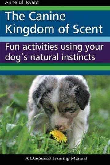 The Canine Kingdom of Scent - Anne Lill Kvam 9781929242726, Verzenden, Gelezen, Anne Lill Kvam