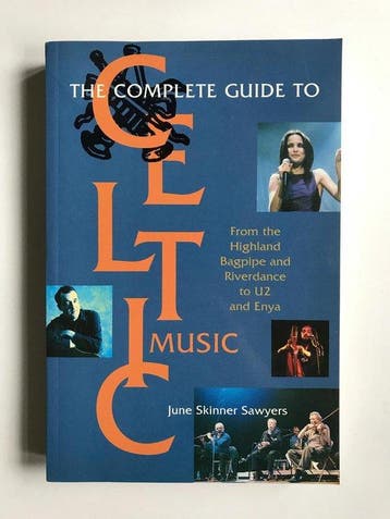 Complete Guide to Celtic Music - June Skinner Sawyers, Boeken, Verzenden, Zo goed als nieuw, June Skinner Sawyers