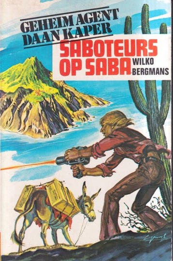 Geheim Agent Daan Kaper : Saboteurs op Saba - Bergmans, Verzenden, Gelezen