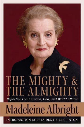 The Mighty and the Almighty 9780060892579 Madeleine Albright, Verzenden, Gelezen, Madeleine Albright