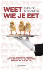 Weet wie je eet 9789028976399 Stijn Bruers, Verzenden, Gelezen, Stijn Bruers