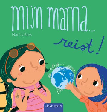 Mijn mama ... - Mijn mama ... reist! (9789044856347), Boeken, Verzenden, Nieuw