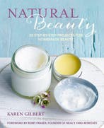 Natural Beauty 9781782496588 Karen Gilbert, Verzenden, Zo goed als nieuw, Karen Gilbert