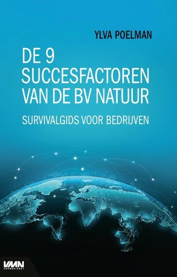 De 9 succesfactoren van de BV Natuur - Ylva Poelman, Boeken, Verzenden, Zo goed als nieuw, Ylva Poelman