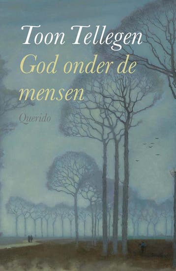 God Onder De Mensen | Toon Tellegen | Nieuw, Ophalen of Verzenden, Nieuw, Toon Tellegen
