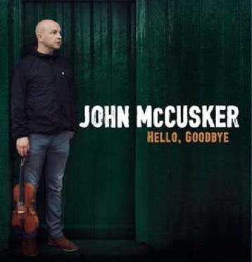 cd - john mccusker - HELLO, GOODBYE (nieuw), Verzenden, Zo goed als nieuw