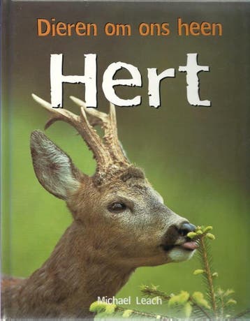 Hert / Dieren om ons heen - Michael Leach 9789054958079, Boeken, Verzenden, Gelezen, Michael Leach