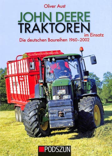 John Deere Traktoren im Einsatz, Boeken, Verzenden, Nieuw, Oliver Aust, Tractor en Landbouw