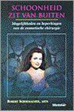 Schoonheid zit van buiten / Lifetime 9789021594859, Verzenden, Gelezen, R. Schoemacher