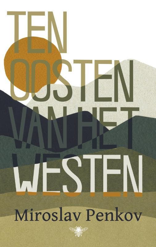 Ten oosten van het westen 9789023468486 Miroslav Penkov, Boeken, Romans, Zo goed als nieuw, Verzenden