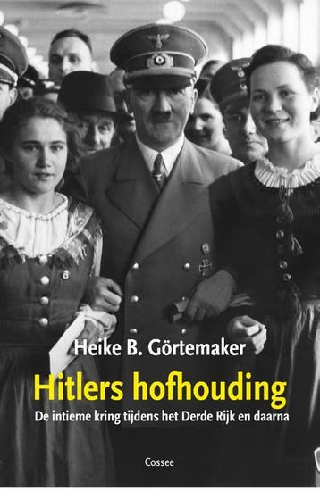 Hitlers hofhouding - Heike B. Görtemaker 9789059368958, Verzenden, Gelezen, Heike B. Görtemaker