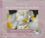 Nu jij niet meer bij me bent 9789043506199 I. Sipkes de Smit, Verzenden, Gelezen, I. Sipkes de Smit