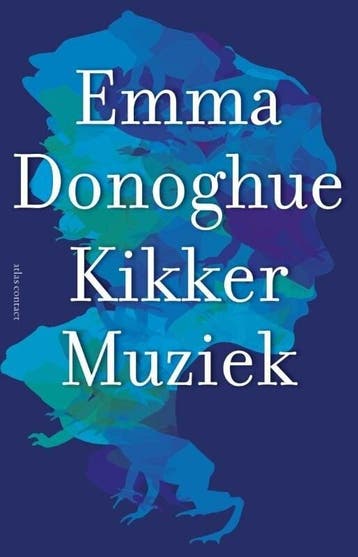 Kikkermuziek (9789025444020, Emma Donoghue), Verzenden, Nieuw