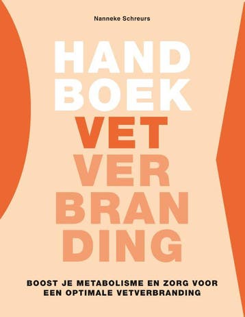 Handboek Vetverbranding | Nanneke Schreurs | Nieuw, Ophalen of Verzenden, Nieuw, Nanneke Schreurs