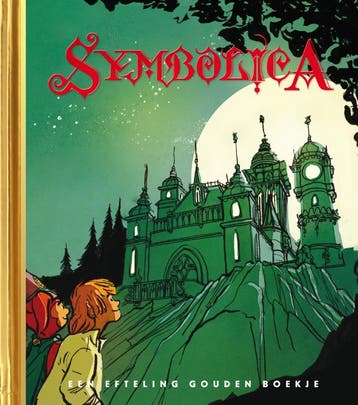 Symbolica / Gouden Boekjes - Efteling 9789047623274, Verzenden, Zo goed als nieuw, Efteling