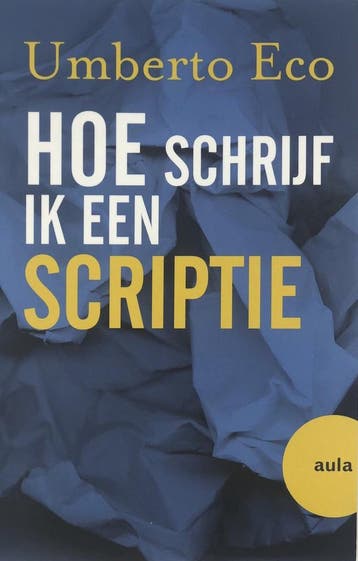 Hoe schrijf ik een scriptie? / Aula - Umberto Eco, Verzenden, Gelezen, Umberto Eco
