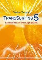 9783898453240 Transsurfing 5 | Tweedehands, Verzenden, Zo goed als nieuw, Vadim Zeland