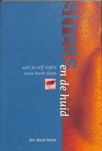 Stress en de huid - H. Noort 9789057662133, Verzenden, Zo goed als nieuw, H. Noort