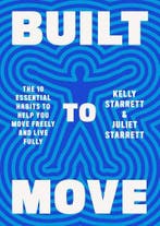 Built to Move: The Ten Essential Habits to Help You Move, Verzenden, Nieuw