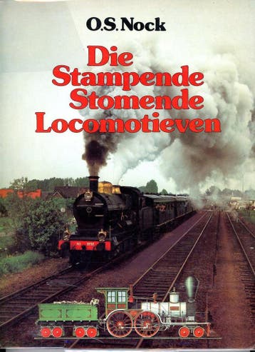 Die stampende stomende locomotieven - Nock 9789022840436, Verzenden, Gelezen, Nock