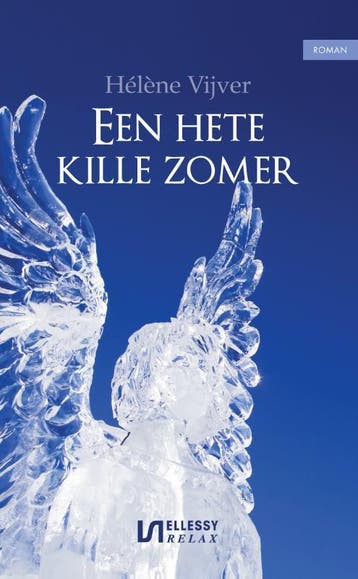 Een hete kille zomer - Hélène Vijver 9789086601868, Verzenden, Gelezen, Hélène Vijver