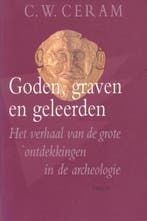Goden, graven en geleerden 9789043900867 C.W. Ceram, Verzenden, Gelezen, C.W. Ceram
