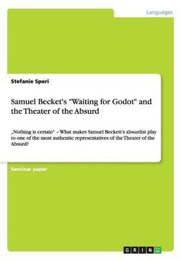 9783656960140 Samuel Beckets Waiting for Godot and the T..., Verzenden, Nieuw, Stefanie Speri