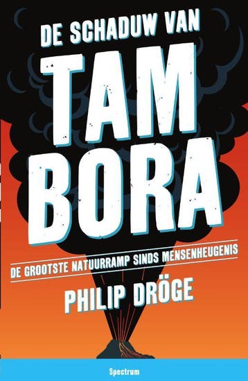 De schaduw van Tambora - Philip Dröge 9789000353279, Boeken, Verzenden, Gelezen, Philip Dröge