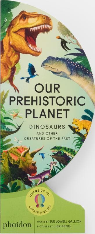 Our Prehistoric Planet | Sue Lowell Gallion; Lisk Feng, Ophalen of Verzenden, Nieuw, Sue Lowell Gallion; Lisk Feng