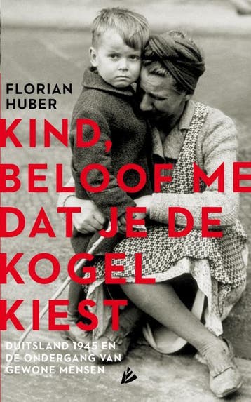Kind, beloof me dat je de kogel kiest - Florian Huber, Verzenden, Gelezen, Florian Huber